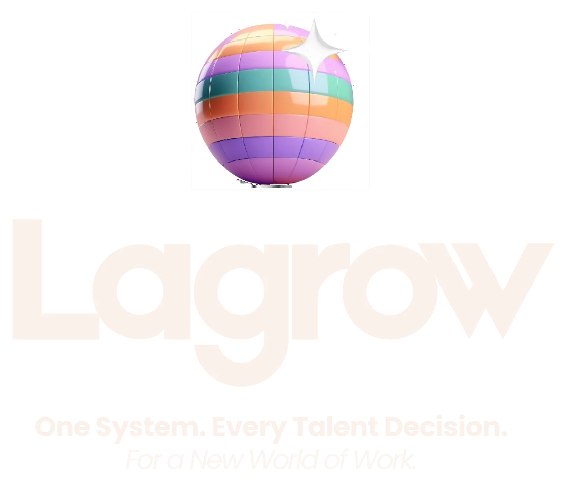 Lagrow — One System. Every Talent Decision.